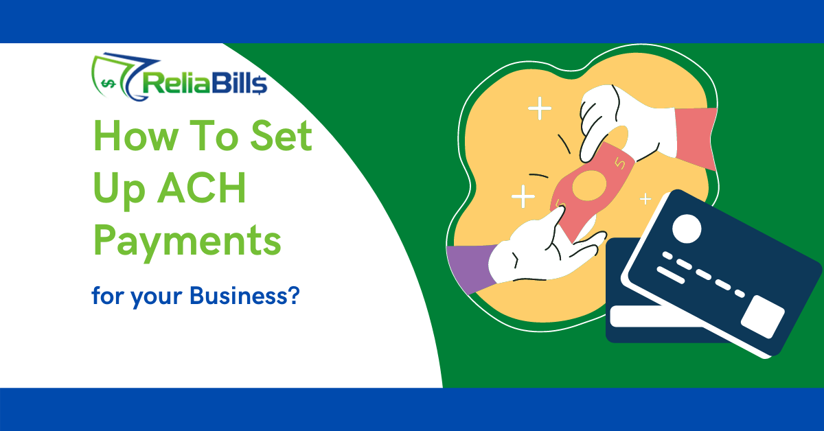 How To Set Up ACH Payment For Your Business ReliaBills