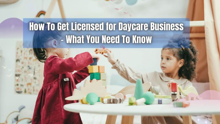 how-to-get-licensed-for-daycare-business-full-guide-reliabills